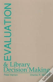 Evaluation And Library Decision Making
