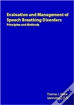 Evaluation And Management Of Speech Breathing Disorders