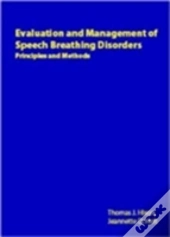 Evaluation And Management Of Speech Breathing Disorders