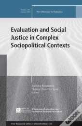 Evaluation And Social Justice In Complex Sociopolitical Contexts
