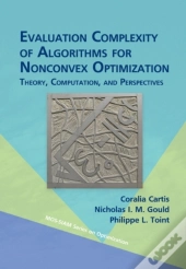 Evaluation Complexity Of Algorithms For Nonconvex Optimization: Theory, Computation, And Perspectives