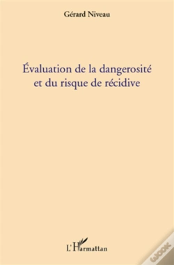 Capa do artigo Évaluation De La Dangerosité Et Du Risque De Récidive