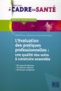 Evaluation Des Pratiques Professionnelles Une Qualite Des Soins A Co Construire Ensemble - Preview