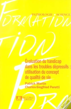 Capa do artigo Evaluation Du Handicap Dans Les Troubles Depressifs : Utilisation Du Concept De Qualite De Vie