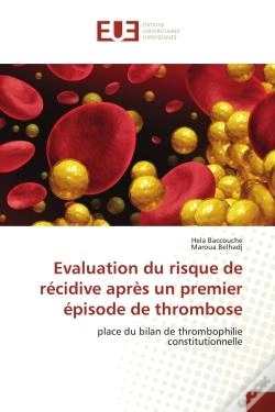 Capa do artigo Evaluation Du Risque De Recidive Apres Un Premier Episode De Thrombose - Place Du Bilan De Thromboph
