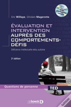Capa do artigo Évaluation Et Intervention Auprès Des Comportements-Défis ; Déficience Intellectuelle Et/Ou Autisme (2e. Édition)