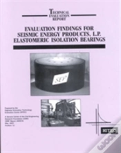 Capa do artigo Evaluation Findings For Seismic Energy Products, L.P. Elastomeric Isolation Bearings