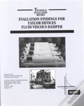 Evaluation Findings For Taylor Devices Fluid Viscous Damper