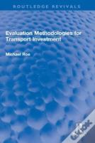 Evaluation Methodologies For Transport Investment