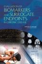 Evaluation Of Biomarkers And Surrogate Endpoints In Chronic Disease - Preview