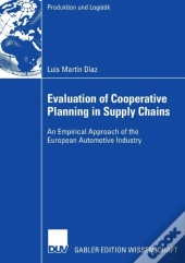 Evaluation Of Cooperative Planning In Supply Chains