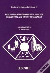 Evaluation Of Environmental Data For Regulatory And Impact Assessment