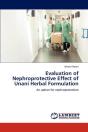 Evaluation Of Nephroprotective Effect Of Unani Herbal Formulation - Preview