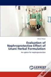 Evaluation Of Nephroprotective Effect Of Unani Herbal Formulation