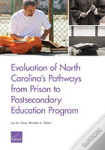 Evaluation Of North Carolina'S Pathways From Prison To Postsecondary Education Program