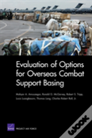 Evaluation Of Options For Overseas Combat Support Basing