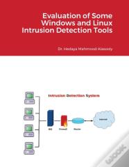 Evaluation Of Some Windows And Linux Intrusion Detection Tools