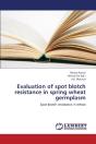 Evaluation Of Spot Blotch Resistance In Spring Wheat Germplasm - Preview