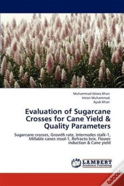 Capa do artigo Evaluation Of Sugarcane Crosses For Cane Yield & Quality Parameters