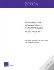 Evaluation Of The Arkansas Tobacco Settlement Program: Progress Through 2011