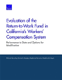 Evaluation Of The Return-To-Work Fund In California'S Workers' Compensation System - Preview