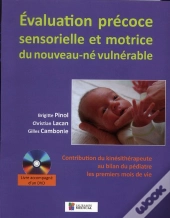 Évaluation Précoce Sensorielle Et Motrice Du Nouveau-Né Vulnérable