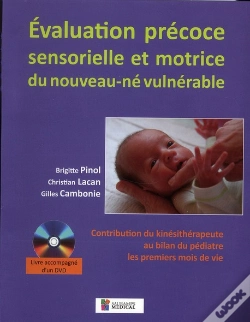 Capa do artigo Évaluation Précoce Sensorielle Et Motrice Du Nouveau-Né Vulnérable