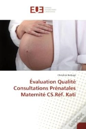 Evaluation Qualite Consultations Prenatales Maternite Cs.Ref. Kati