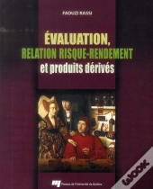 Évaluation, Relation Risque-Rendement Et Produits Dérivés