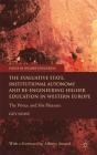 Evaluative State, Institutional Autonomy And Re-Engineering Higher Education In Western Europe - Preview