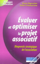 Evaluer Et Optimiser Le Projet Associatif ; Diagnostic Strategique De L'Association
