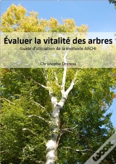 Évaluer La Vitalité Des Arbres : Guide D'Utilisation De La Méthode Archi