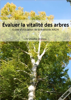 Capa do artigo Évaluer La Vitalité Des Arbres : Guide D'Utilisation De La Méthode Archi