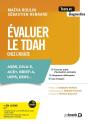 Évaluer Le Tdah Chez L'Adulte : Asrs, Diva-5, Ace+, Brief-A, Upps, Ders... - Preview