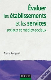 Évaluer Les Établissements Et Les Services Sociaux Et Médico-Sociaux