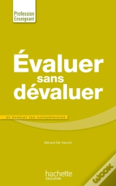 Évaluer Sans Dévaluer Et Évaluer Les Compétences