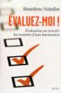 Évaluez-Moi ! Évaluation Au Travail : Les Ressorts D'Une Fascination - Preview