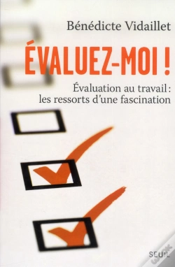 Capa do artigo Évaluez-Moi ! Évaluation Au Travail : Les Ressorts D'Une Fascination