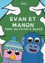 Evan Et Manon Font Du Patin A Glace - Illustrations, Couleur - Preview