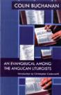 Evangelical Among The Anglican Liturgists - Preview