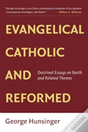Capa do artigo Evangelical, Catholic, And Reformed
