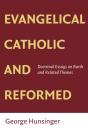 Evangelical, Catholic, And Reformed - Preview