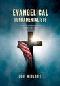 Evangelical Fundamentalists - Preview