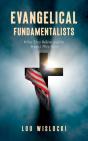 Evangelical Fundamentalists - Preview