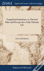 Capa do artigo Evangelical Institutions, Or, Practical Rules And Precepts For A Truly Christian Life