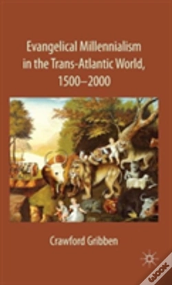 Capa do artigo Evangelical Millennialism In The Trans-Atlantic World, 1500-2000