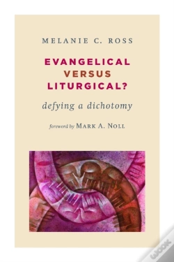 Capa do artigo Evangelical Versus Liturgical?