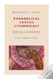 Capa do artigo Evangelical Versus Liturgical?