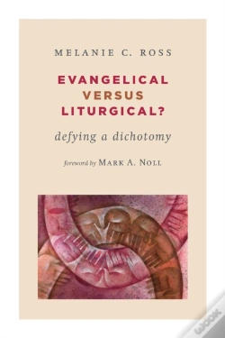 Capa do artigo Evangelical Versus Liturgical?