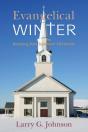 Evangelical Winter - Restoring New Testament Christianity - Preview